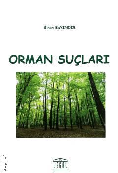 Orman Suçları Dr. Sinan Bayındır  - Kitap