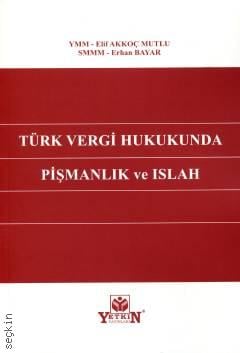 Türk Vergi Hukukunda Pişmanlık ve Islah Elif Akkoç Mutlu