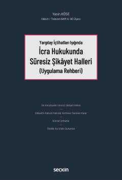 İcra Hukukunda Süresiz Şikâyet Halleri