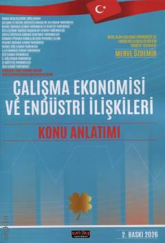 Çalışma Ekonomisi ve Endüstri İlişkileri  Konu Anlatım Merve Özdemir  - Kitap