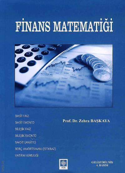 Finans Matematiği Prof. Dr. Zehra Başkaya  - Kitap