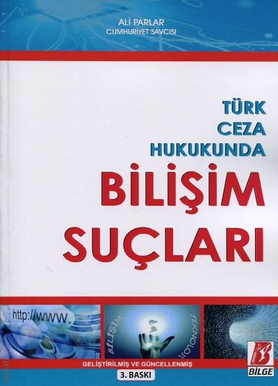 Türk Ceza Hukukunda Bilişim Suçları Ali Parlar  - Kitap