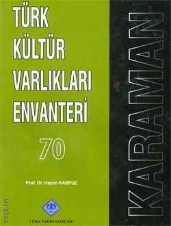 Türk Kültür Varlıkları Envanteri Karaman Haşim Karpuz  - Kitap