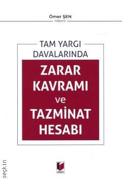 Zarar Kavramı ve Tazminat Hesabı Ömer Şen