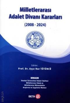 Milletlerarası Adalet Divanı Kararları (2008–2024)
