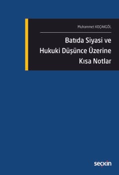 Batıda Siyasi ve Hukuki Düşünce Üzerine
Kısa Notlar