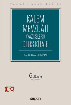 Temel Hukuk Dizisi Kalem Mevzuatı (Yazı İşleri) Ders Kitabı
 Doç. Dr. Hakan Albayrak  - Kitap