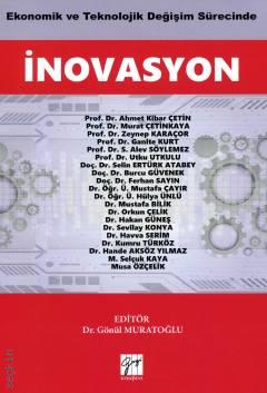 Ekonomik ve Teknolojik Değişim Sürecinde  İnovasyon Dr. Gönül Muratoğlu  - Kitap