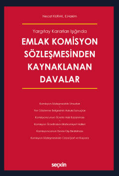 Yargıtay Kararları Işığında Emlak Komisyon Sözleşmesinden Kaynaklanan Davalar Necat Kurak  - Kitap