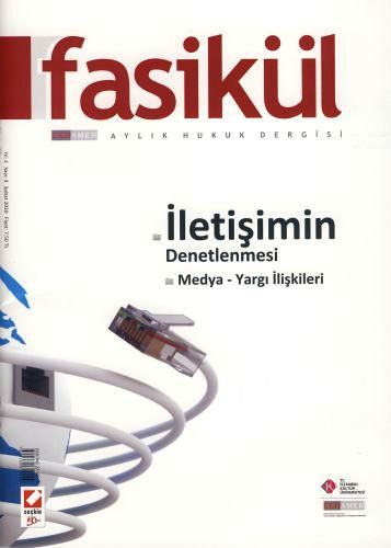 Fasikül Aylık Hukuk Dergisi Sayı:3 Şubat 2010 Prof. Dr. Bahri Öztürk 