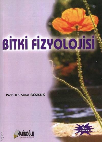 Bitki Fizyolojisi Prof. Dr. Suna Bozcuk  - Kitap