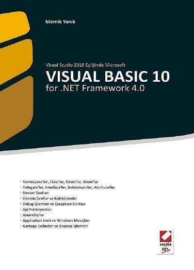 Visual Studio 2010 ile Microsoft Visual Basic 10 for .NET Framework 4.0 Memik Yanık  - Kitap