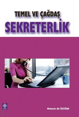Temel ve Çağdaş Sekreterlik Mehmet Ali Öztürk  - Kitap