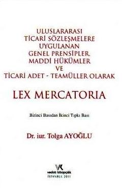 Uluslararası Ticari Sözleşmelere Uygulanan Genel Prensipler Tolga Ayoğlu