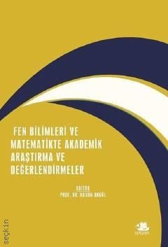 Fen Bilimleri ve Matematikte Akademik Araştırma ve Değerlendirmeler  Prof. Dr. Hasan Akgül  - Kitap