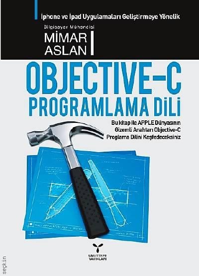 Objective–C Programlama Dili Mimar Aslan  - Kitap
