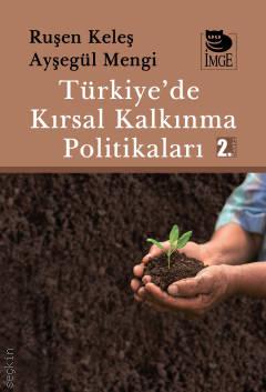 Türkiye'de Kırsal Kalkınma Politikaları Ruşen Keleş, Ayşegül Mengi  - Kitap