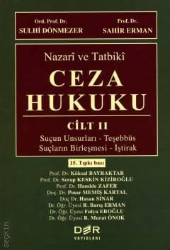 Nazari ve Tatbiki Ceza Hukuku Cilt: II Ord.Prof.Dr. Sulhi Dönmezer, Prof. Dr. Sahir Erman  - Kitap
