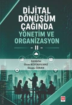 Dijital Dönüşüm Çağında Yönetim ve Organizasyon – 2 