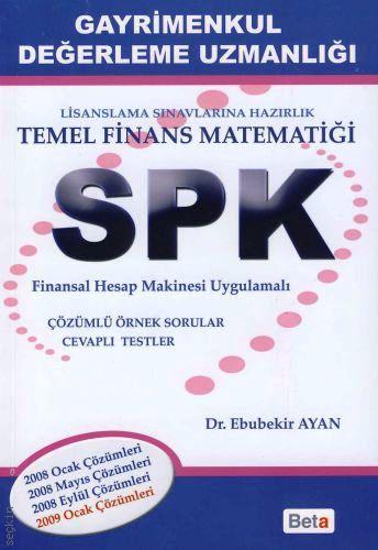 SPK Temel Finans Matematiği Dr. Ebubekir Ayan  - Kitap
