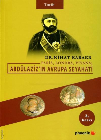 Abdülazizin Avrupa Seyahati Nihat Karaer