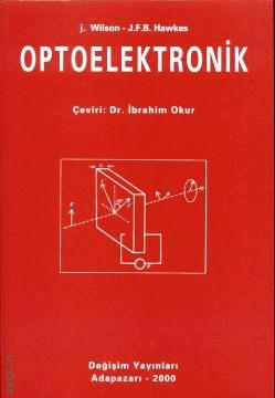 Optoelektronik J. Wilson, J. F. B. Hawkes  - Kitap