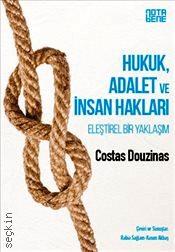 Hukuk Adalet ve İnsan Hakları Eleştirel Bir Yaklaşım Costas Douzinas  - Kitap
