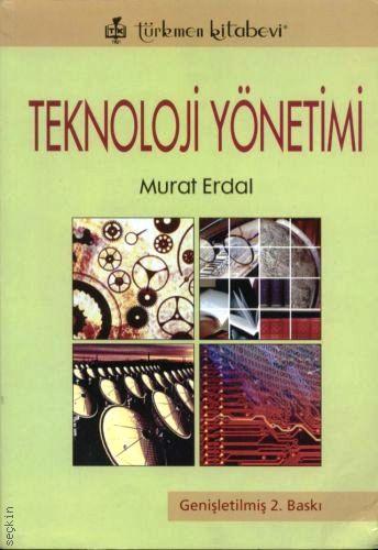 Teknoloji Yönetimi Murat Erdal  - Kitap