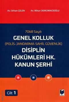 Genel Kolluk Disiplin Hükümleri Hk. Kanun Şerhi (2 Cilt) Nihan Dokumacıoğlu, Orhan Çelen