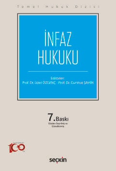 Temel Hukuk Dizisi İnfaz Hukuku Prof. Dr. Cumhur Şahin, Prof. Dr. İzzet Özgenç  - Kitap