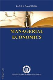 Managerial Economics Özer Öztuna  - Kitap