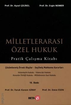 Milletlerarası Özel Hukuk Pratik Çalışma Kitabı  Prof. Dr. Aysel Çelikel, Prof. Dr. Ergin Nomer  - Kitap