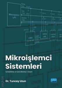 Mikroişlemci Sistemleri Dr. Tuncay Uzun  - Kitap