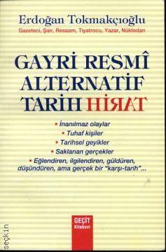 Gayri Resmi Alternatif Tarih Erdoğan Tokmakçıoğlu  - Kitap