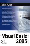 Visual Basic 2005 Üzeyir Yazıcı  - Kitap