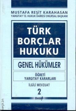 Türk Borçlar Hukuku – Genel Hükümler – 2 Mustafa Reşit Karahasan