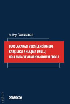 Uluslararası Vergilendirmede Karşılıklı Anlaşma Usulü, Hollanda ve Almanya Örnekleriyle