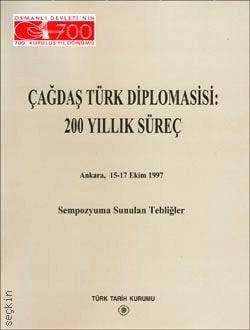 Çağdaş Türk Diplomasisi: 200 Yıllık Süreç Yazar Belirtilmemiş