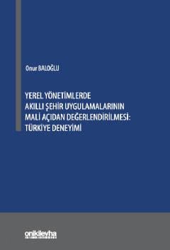 Yerel Yönetimlerde Akıllı Şehir Uygulamalarının Mali Açıdan Değerlendirilmesi