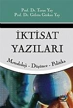 İktisat Yazıları (Metodoloji – Düşünce – Politika) Prof. Dr. Turan Yay, Prof. Dr. Gülsün Gürkan Yay  - Kitap