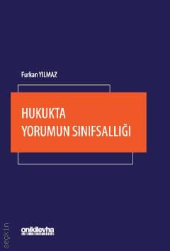 Hukukta Yorumun Sınıfsallığı Furkan Yılmaz