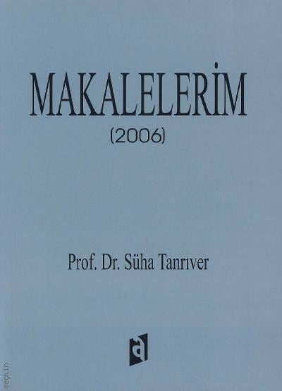 Makalelerim (2006) Prof. Dr. Süha Tanrıver  - Kitap