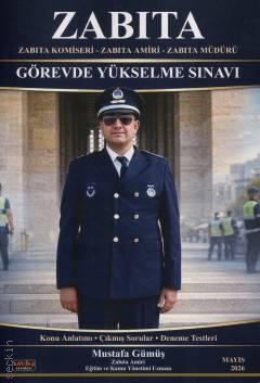 Zabıta Görevde Yükselme Sınavı Konu Anlatımı  Zabıta Komiseri, Zabıta Amiri, Zabıta Müdürü Mustafa Gümüş  - Kitap