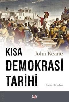 Kısa Demokrasi Tarihi John Keane  - Kitap