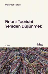 Finans Teorisini Yeniden Düşünmek Mehmet Saraç  - Kitap
