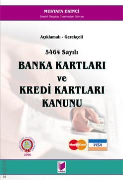 Özel Hukuk ve Ceza Hukuku Uygulamasında Banka Kartları ve Kredi Kartları Mustafa Ekinci  - Kitap