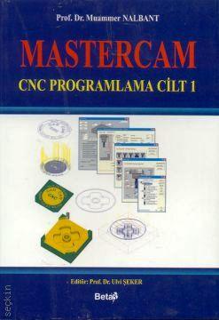 Mastercam - CNC Programlama Cilt:1 Muammer Nalbant
