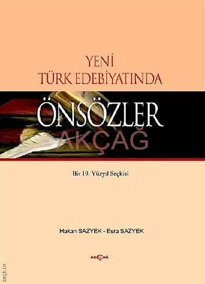 Yeni Türk Edebiyatında Önsözler Bir 19. Yüzyıl Seçkisi Hakan Sazyek, Esra Sazyek  - Kitap