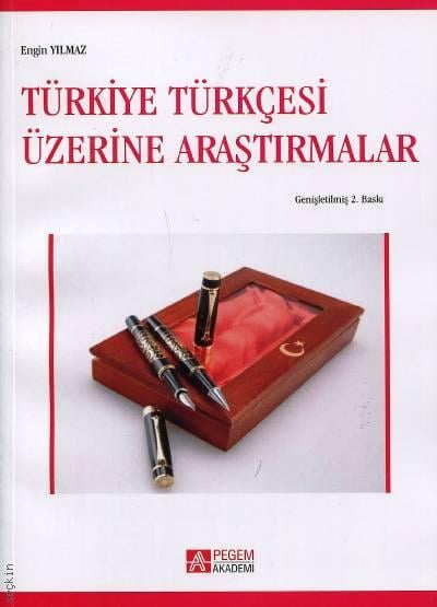 Türkiye Türkçesi Üzerine Araştırmalar Engin Yılmaz  - Kitap
