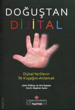Doğuştan Dijital John Palfrey, Urs Gasser  - Kitap
